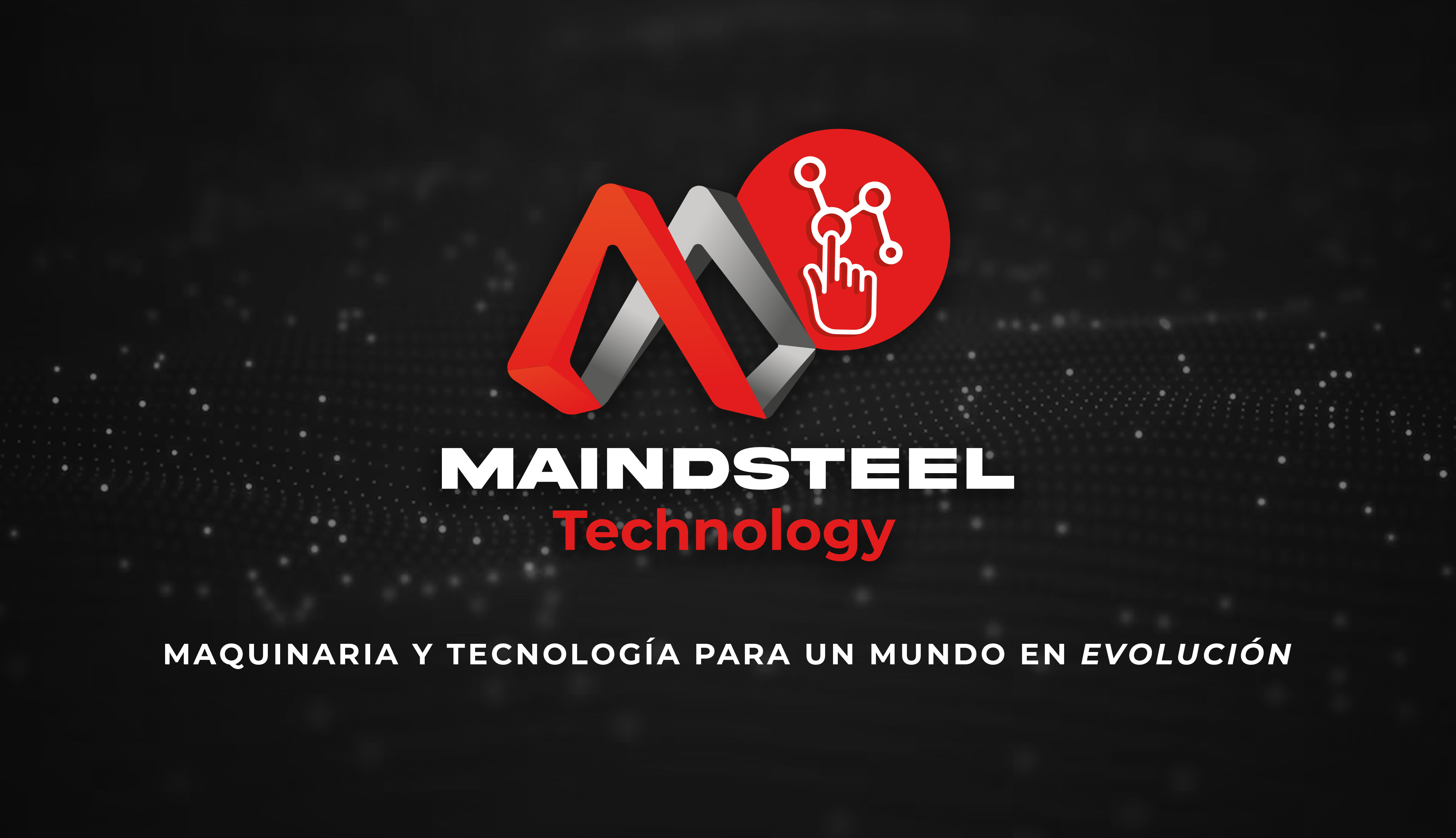 Transforma tu negocio con Maindsteel Technology